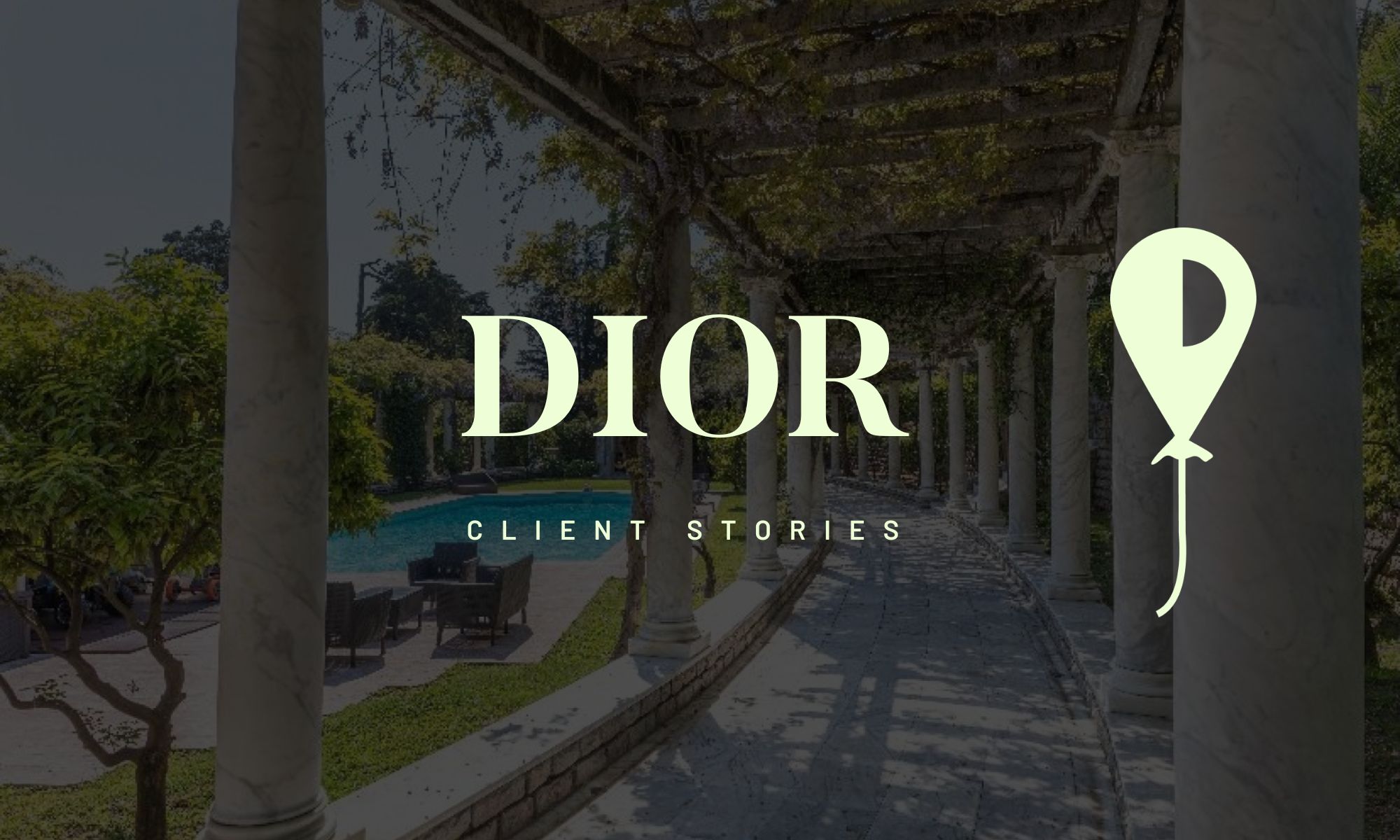Client Stories - Dior